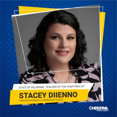 Stacey DiIenno CSD 2024-2025 Teacher of the Year, Marshall ES, State of DE Finalist